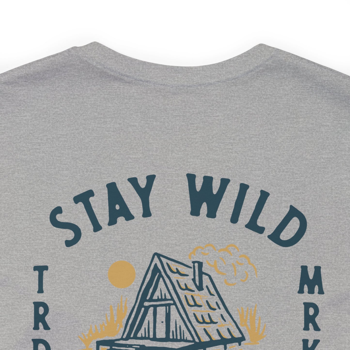 Stay Wild A Frame T