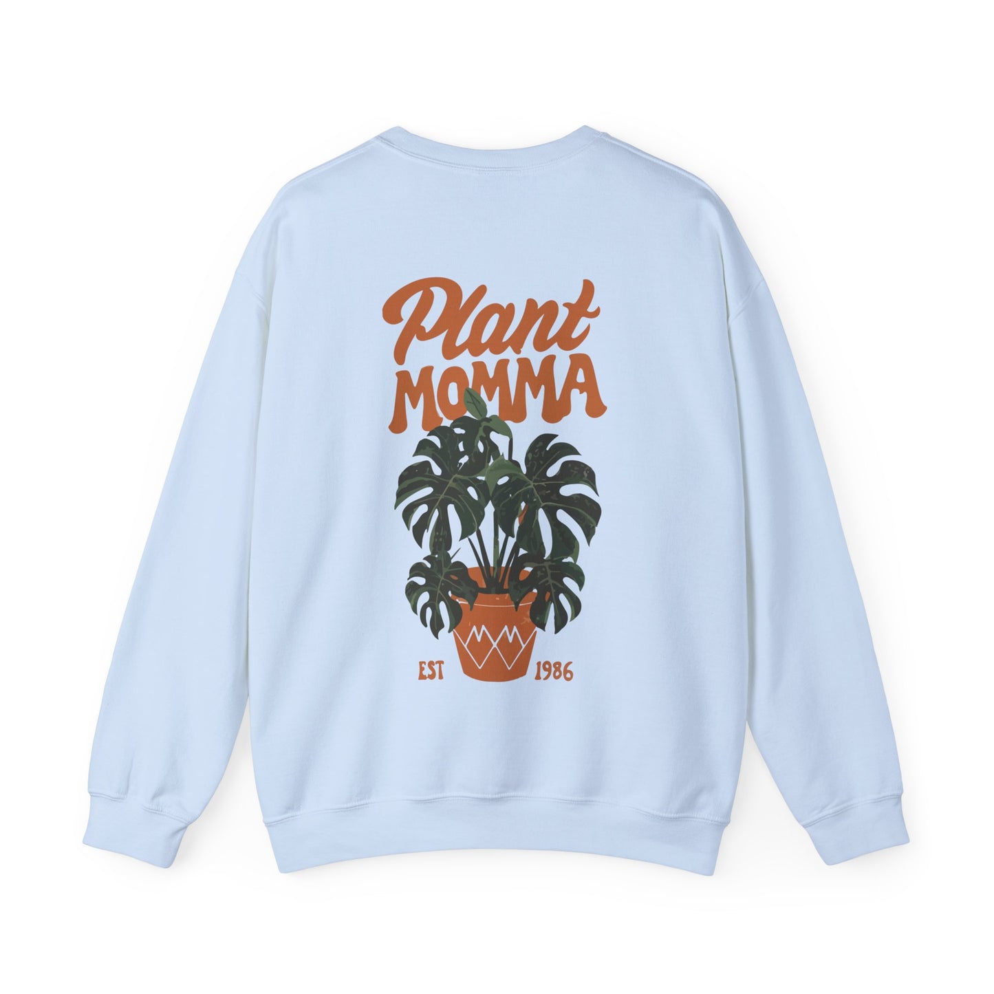 Plant Momma Sweatshirt.