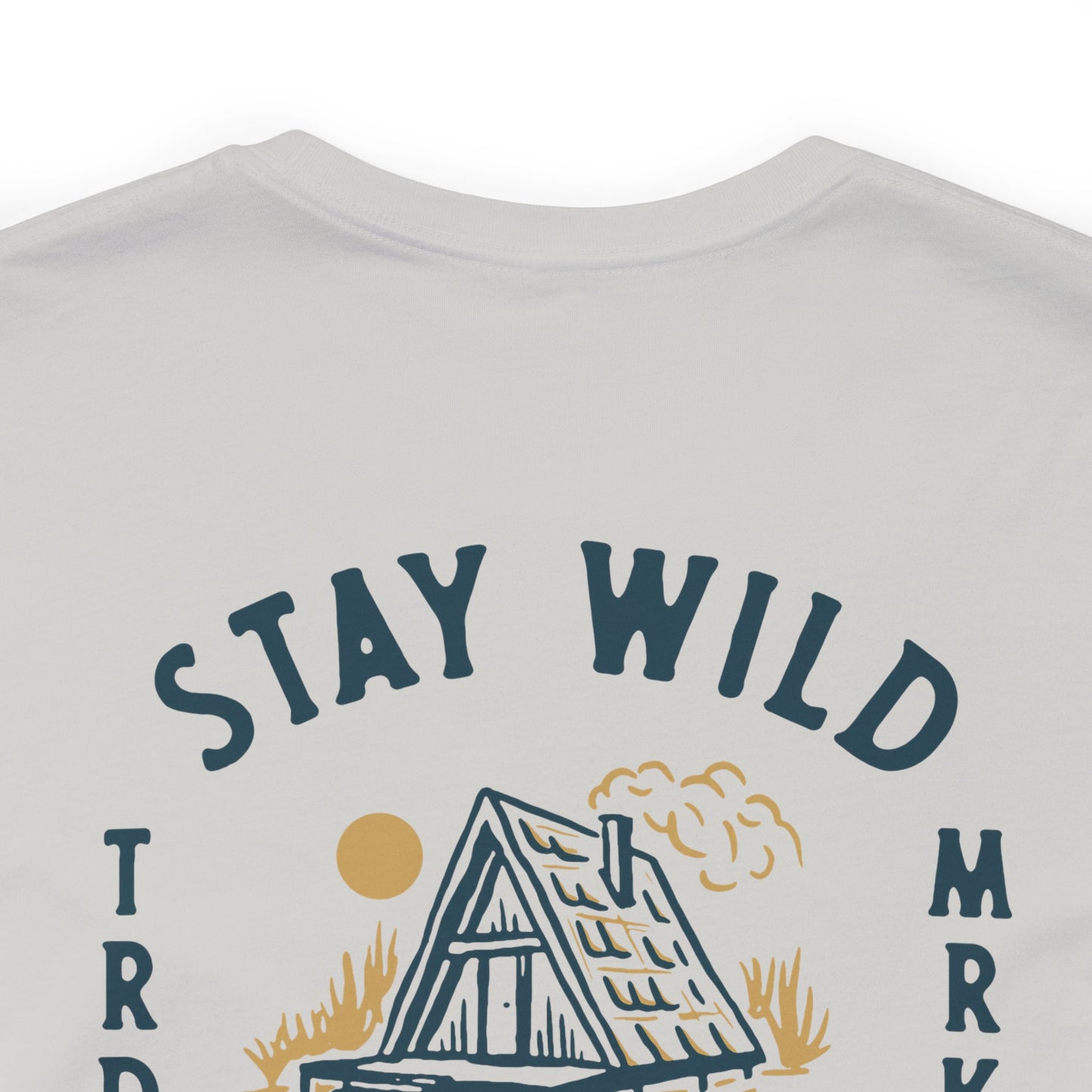 Stay Wild A Frame T